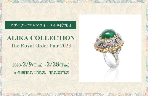 ALIKA COLLECTION The Royal Order Fair 2023 